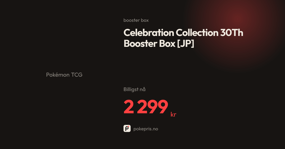 Pokémon Celebration Collection 30th Booster Box [JP] — billigst fra 2 ...
