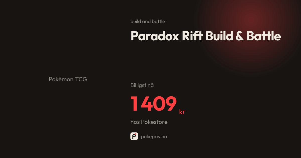 Paradox Rift Build & Battle | Pokepris